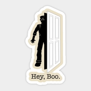 Hey, Boo. Sticker